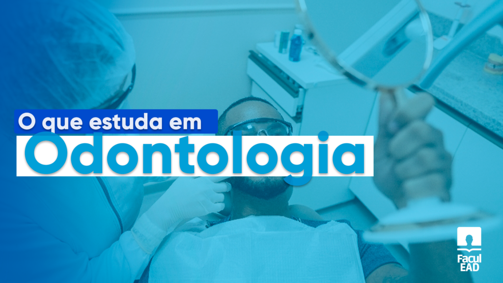 O que estuda Odontologia: Detalhamento completo! O que estuda Odontologia? Entenda as etapas, materias e as áreas mais abrangentes da saúde.