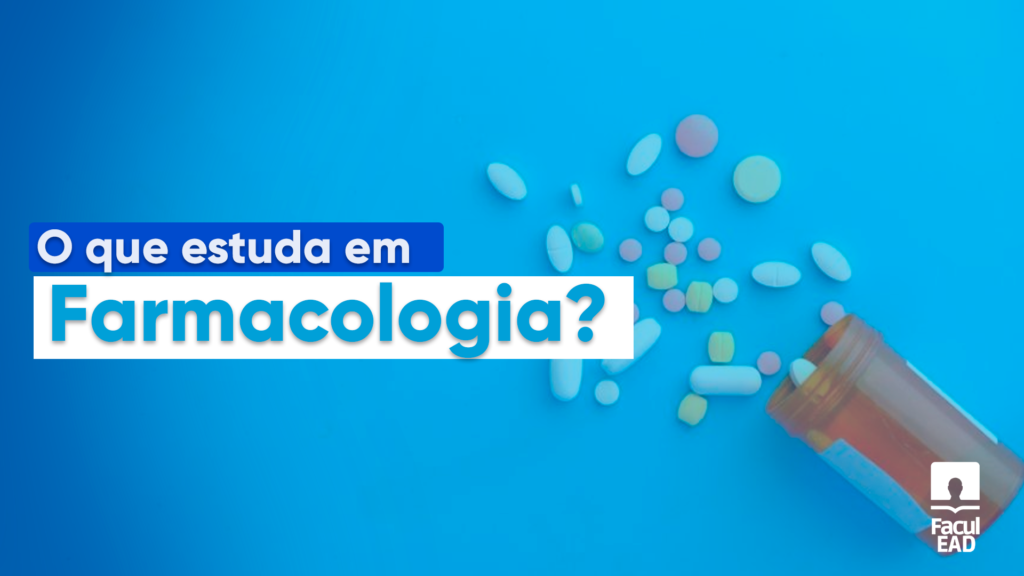 O que estuda em Farmacologia? A Farmacologia se interliga com diversas disciplinas, como fisiologia, patologia, bioquímica e a clínica. Leia!